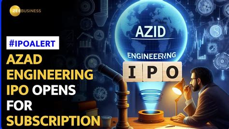 Azad Engineering Ipo Takes Flight As Subscription Opens From Dec