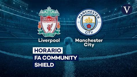 Liverpool Manchester City Horario Y Dónde Ver Por Tv El Primer