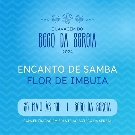 M Sica Primeira Lavagem Do Beco Da Sereia Encanto De Samba E Flor