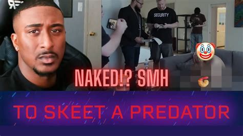 PREDATOR CAUGHT AND EXPOSED NAKED Skeeter Jean Reaction YouTube