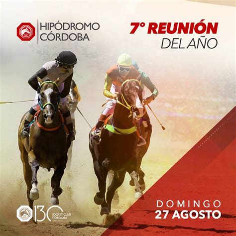 Reunión Nº7 Domingo 27 de agosto PROGRAMA OFICIAL Jockey Club Córdoba