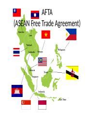 AFTA - AFTA ASEAN Free Trade Agreement ASEAN- Association Of SouthEast ...