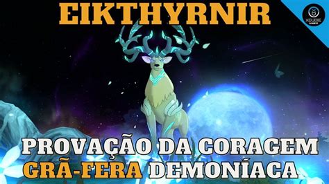 PROVAÇÃO DA CORAGEM GRÃ FERA DEMONÍACA EIKTHYRNIR The Seven Deadly