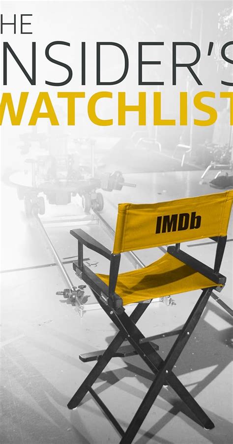 The Insiders Watchlist Tv Series 2017 Imdb