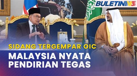 SIDANG TERGEMPAR OIC PM Nyata Pendirian Tegas Malaysia Mahu Kekejaman