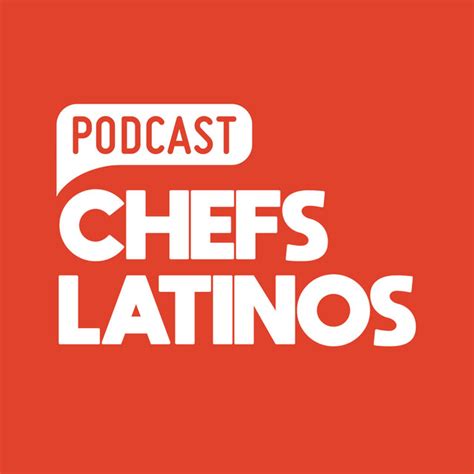 Chefs Latinos Podcast On Spotify