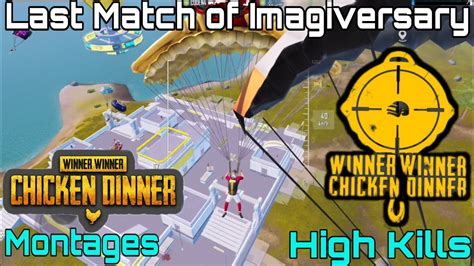 Last Match Of Imagiversary Event Pubg Mobile Montages Ultimate