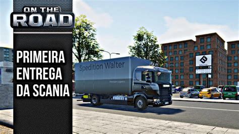 On The Road Truck Simulator Primeira Entrega Da Scania Youtube