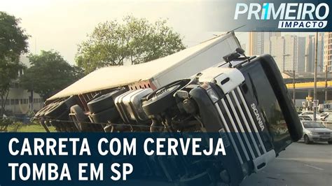 Carreta Carregada Cervejas Tomba Na Zona Leste De SP Primeiro