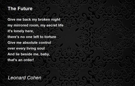 The Future The Future Poem By Leonard Cohen