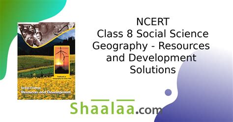 Ncert Solutions For Class 8 Social Science Geography Resources And