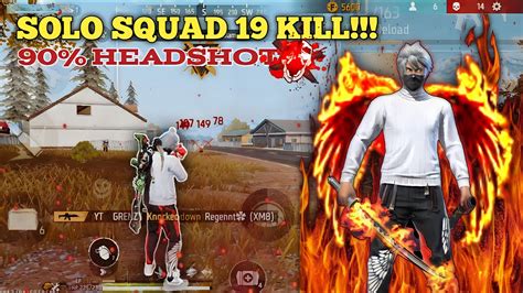 SOLO VS SQUAD FULL GAMEPLAY 19 KILL 90 HEADSHOT GARENA FREE FIRE