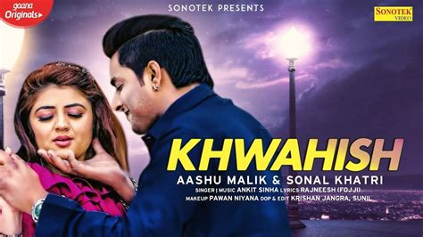 Watch Latest 2020 Haryanvi Song Khwahish Sung By Ankit Sinha