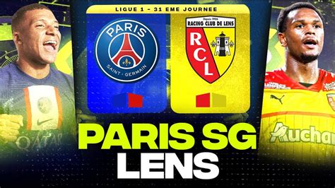 Psg Lens Enorme Choc Pour Le Titre Paris Vs Rcl Ligue