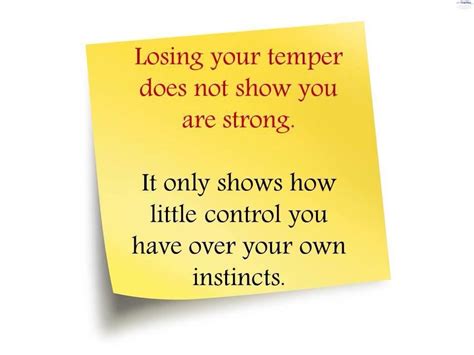 Losing Your Temper Does Not Show You Are Strong You Are Strong