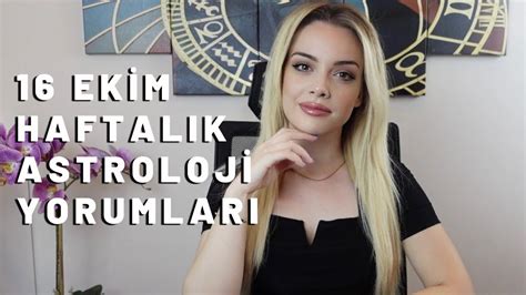 DÜŞÜNCELERE KONUŞMALARA DİKKAT 16 EKİM HAFTALIK BURÇ YORUMLARI YouTube