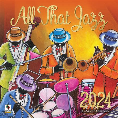 All That Jazz By Dd Ike 2024 African American Wall Calendar The