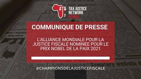 Lalliance Mondiale Pour La Justice Fiscale Nominée Pour Le Prix Nobel