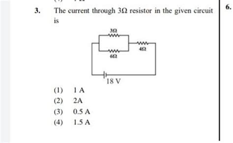 The Current Through Resistor In The Given Circuit Is Filo