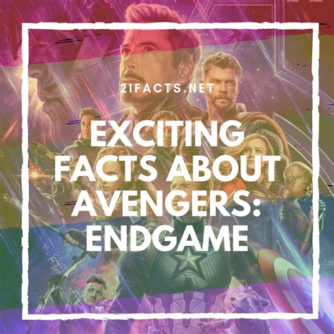 Exciting Facts About Avengers Endgame Twentyonefacts