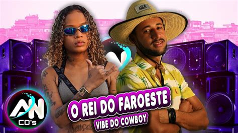 O Rei Do Faroeste Feat Mc Dricka Ep Vibe Do Cowboy Medios