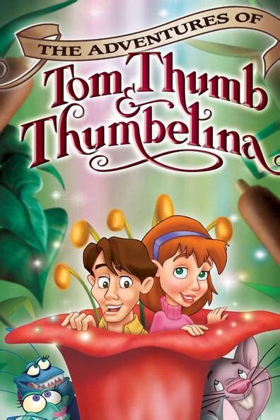 How To Watch And Stream The Adventures Of Tom Thumb And Thumbelina 2002