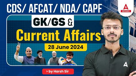 28 June Current Affairs For AFCAT CDS CAPF 2024 GK GS Special