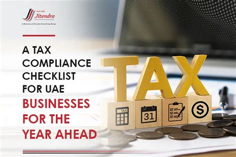 A Tax Compliance Checklist For Uae Businesses For The Year Ahead