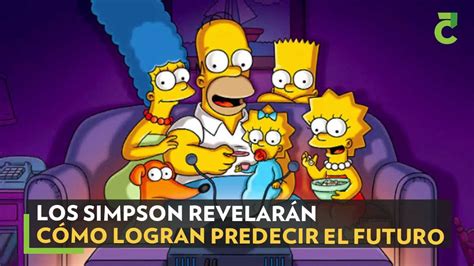 Los Simpson Revelar N C Mo Logran Predecir El Futuro