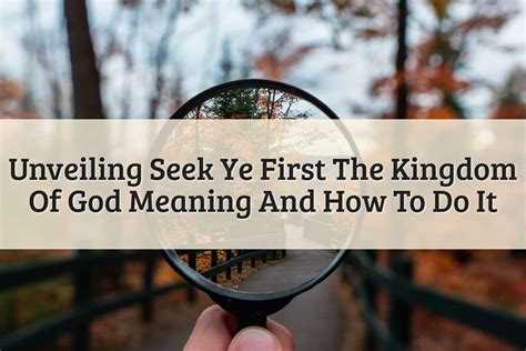 Find Out: Seek Ye First The Kingdom Of God Meaning (2023)