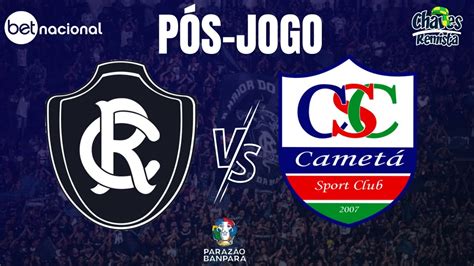 Ao Vivo Remo X Camet Goleada E Le O Na Final P S Jogo