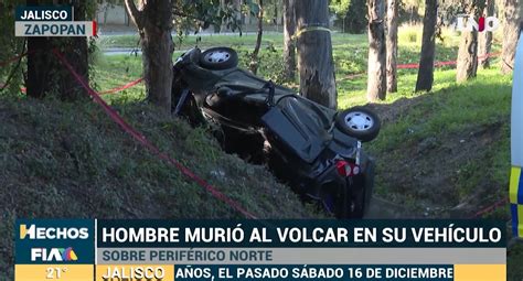 Hombre muere tras volcar su vehículo sobre Periférico Norte