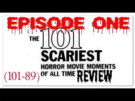 THE 101 SCARIEST HORROR MOVIE MOMENTS OF ALL TIME EPISODE 1 REVIEW