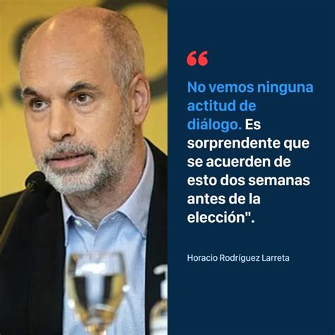 “no Mostraron Ninguna Predisposición” Rodríguez Larreta Rechazó La