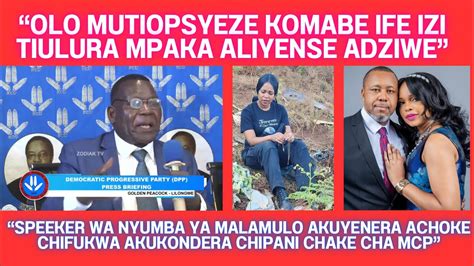 DPP YANGALURA NKHANI YA IMFA SAULOS CHILIMA IJA NDIPO AKUTI DPP