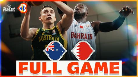 Australia V Bahrain Basketball Full Game Fibawc Qualifiers