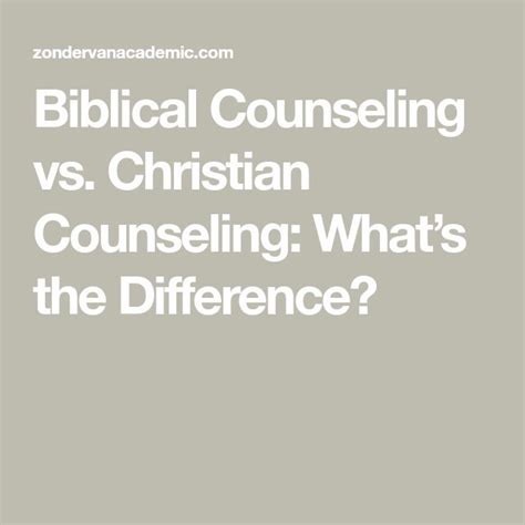 Biblical Counseling Vs Christian Counseling Whats The Difference