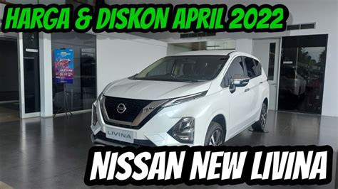 Update Harga Nissan Livina Bulan April Beserta Diskonnya Tetap