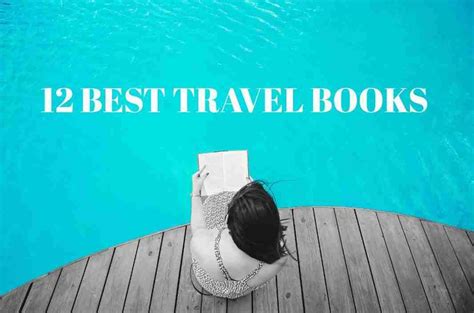 12 Best Books About Travel To Read In 2023