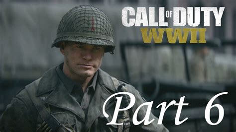 Call Of Duty Ww2 Walkthrough Gameplay Part 6 Collateral Damage Mission 6 Cod World War 2