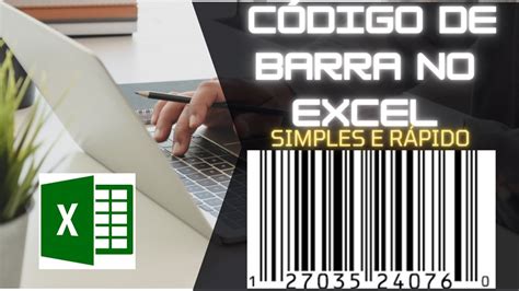 Como Criar CÓdigos De Barra No Excel De Forma Simples InformÁtica Do Dia A Dia Youtube