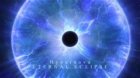 Eternal Eclipse Hypernova Extended Version YouTube