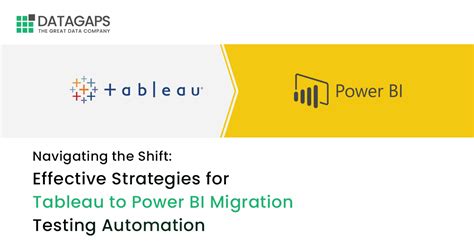 Effective Strategies For Tableau To Power Bi Migration