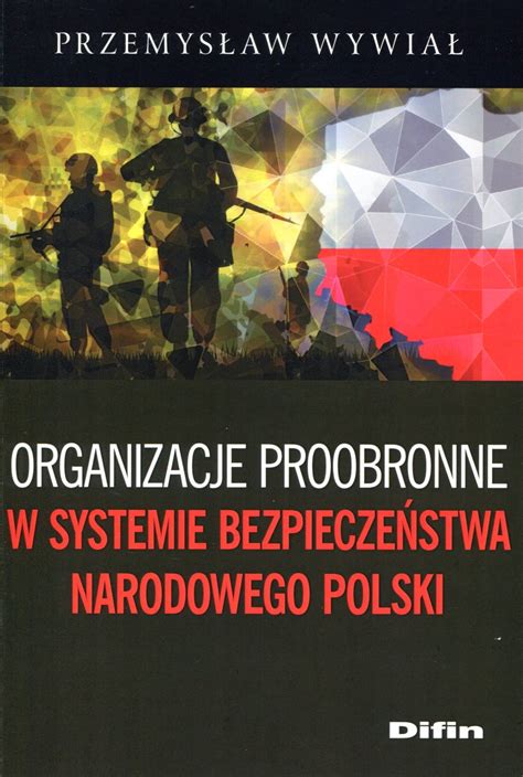 Organizacje Proobronne W Systemie Bezpiecze Stwa Narodowego Polski