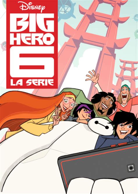 Ver Los Episodios Completos De Big Hero 6 La Serie Disney