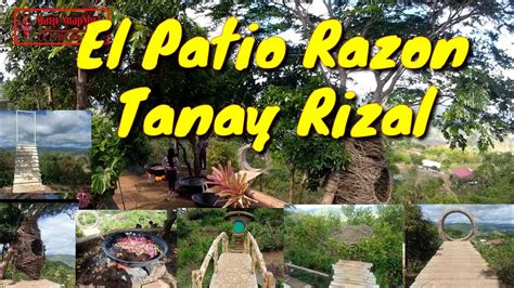 Tanay Rizal Attractions El Patio Razon Lods Tv YouTube