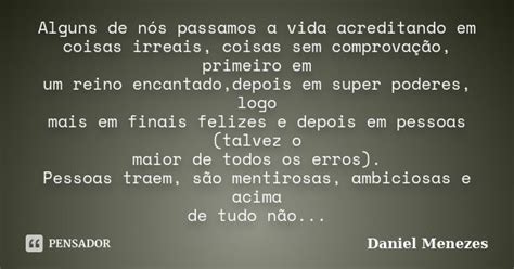 Alguns De N S Passamos A Vida Daniel Menezes Pensador