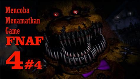 Mencoba Menamatkan Game Fnaf Youtube