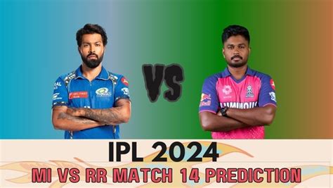 Mi Vs Rr Ipl 2024 Prediction Who Will Win Todays Mumbai Indians Vs