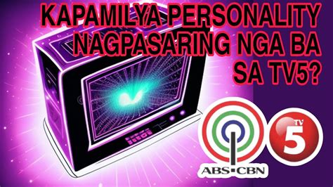 Kapamilya Personality Nagpasaring Nga Ba Sa Tv Youtube